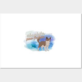 Absolute Paw-fection perfection cute dog Posters and Art